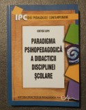 Costică Lupu - Paradigma psihopedagogică a didacticii disciplinei școlare