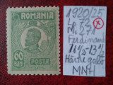 1920- Romania- Ferd. b. mic Mi271-Hartie galb.-MNH, Nestampilat