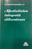 Afectivitatea integrata eliberatoare