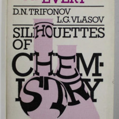 SILHOUETTES OF CHEMISTRY BY D.N. TRIFONOV AND L.G. VLASOV , 1987