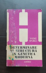 Determinare și structură &icirc;n genetica modernă - Vasile Sporici