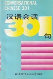 Cumpara ieftin Conversational Chinese 301 carte, Kang Yuhua, Lai Siping, cursuri limba chineza, nivel intermediar, engleza, 451 pagini, 1997