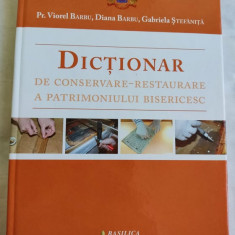 BARBU - DICTIONAR DE CONSERVARE - RESTAURARE A PATRIMONIULUI BISERICESC (2016)