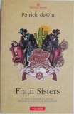 Fratii Sisters - Patrick deWitt - Carte
