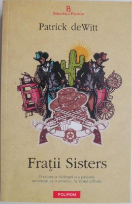 Fratii Sisters &amp;ndash; Patrick deWitt foto