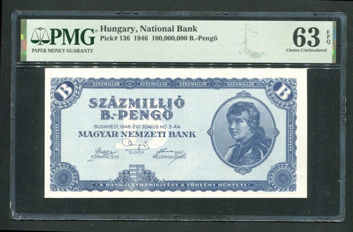 q285 UNGARIA 100 milioane de bilioane pengo 1946 NECIRCULATA UNC GRADATA PMG 63