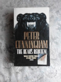 THE BEAR&#039;S REQUIEM - PETER CUNNINGHAM (CARTE IN LIMBA ENGLEZA)
