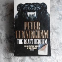 THE BEAR'S REQUIEM - PETER CUNNINGHAM (CARTE IN LIMBA ENGLEZA)