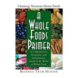 A Whole Foods Primer