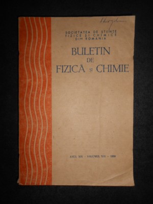 Buletin de fizica si chimie, anul XIV, volumul 14, 1990 foto