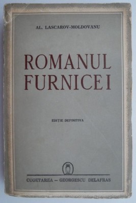 Romanul furnicei &amp;ndash; Al. Lascarov-Moldovanu foto