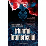 Triumful Intunericului, Eric Giacometti, Jacques Ravenne, Niculescu, ISBN 9786063808159, Roman