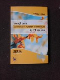 INVATA CUM SA-TI FOLOSESTI PUTEREA AFIRMATIILOR IN 21 DE ZILE - LOUISE L. HAY