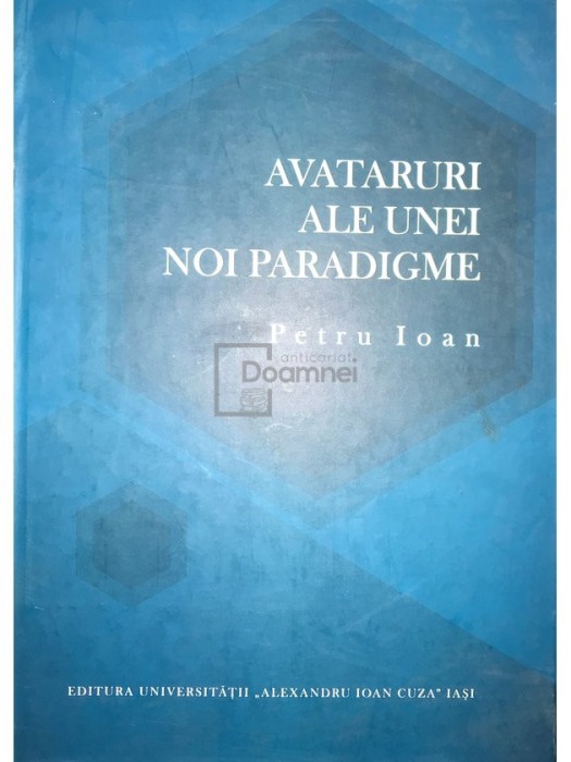 Petru Ioan - Avataruri ale unei noi paradigme (Editia: 2010)