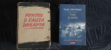 VASILI GROSSMAN - Pentru o Cauza Dreapta + Viata si Destin (Doua volume de exceptie!)
