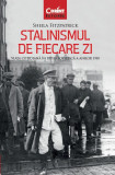 Cumpara ieftin Stalinismul de fiecare zi. Viaţa cotidiană &icirc;n Rusia sovietică a anilor 1930, Corint