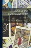 La Clef Des Grands Myst