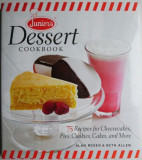 Dessert Cookbook. 75 Recipes for Cheesecakes, Pies, Cookies, Cakes, and More &ndash; Alan Rosen, Beth Allen
