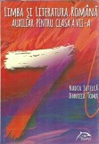 Limba si literatura romana - Auxiliar pentru clasa a VII-a - Daniela Toma, Nadia Sutelca