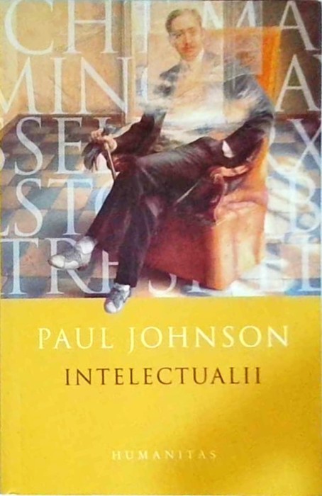 Paul Johnson - Intelectualii