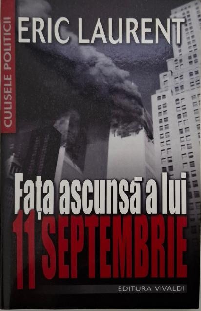 Fata ascunsa a lui 11 septembrie &ndash; Eric Laurent