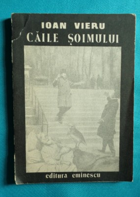 Ioan Vieru &amp;ndash; Caile soimului ( prima editie ) foto