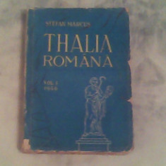 Thalia romana vol 1-contributii la istoricul teatrului rom din Ardeal,Banat...