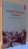 AMINTIRILE COLONELULUI LACUSTEANU , TEXT INTEGRAL DUPA MANUSCRIS , 2015