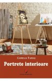 Portrete interioare - Camelia Tamas, 2021