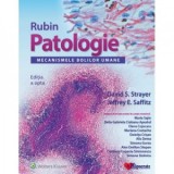 Rubin Patologie: Mecanismele Bolilor Umane (editia a opta) - Elena Cojocariu, Maria Sajin, David Strayer, Jeffrey Saffitz, Emanuel Rubin, Mariana Cost