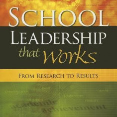 School Leadership That Works: From Research to Results