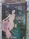 Viol cu Siameze - Sorin-Lucian Ionescu - Roman, Editura Saconi, 1993, 124 pagini