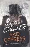 Agatha Christie - Sad Cypress. Hercule Poirot Mystery, Harper Collins, 2015, 282 pagini, Limba engleza, Brosata