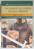 UN YANKEU LA CURTEA REGELUI ARTHUR de MARK TWAIN , 2016
