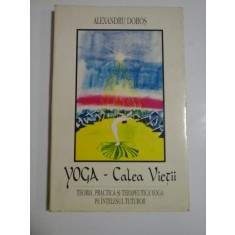 YOGA-CALEA VIETII - ALEXANDRU DOBOS
