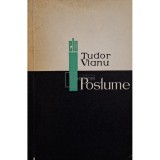 Tudor Vianu - Postume (Editia: 1966)