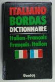 ITALIANO BORDAS DICTIONNAIRE , ITALIEN - FRANCAIS / FRANCAIS - ITALIEN , 1984