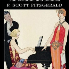 This Side of Paradise & The Beautiful and Damned | F. Scott Fitzgerald