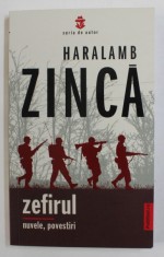 ZEFIRUL , nuvele , povestiri de HARALAMB ZINCA , 2022 foto