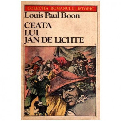 Louis Paul Boon - Ceata lui Jan de Lichte - 116596 foto