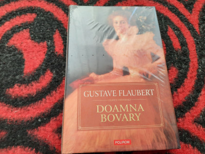 Gustave Flaubert - Doamna Bovary,Polirom EDITIE DE LUX foto