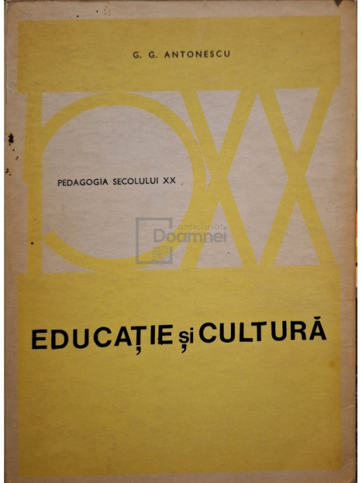 G. G. Antonescu - Educatie si cultura (editia 1972)