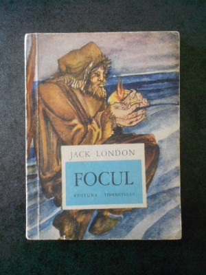 JACK LONDON - FOCUL foto