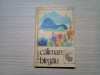 CALIMAN BIRGAU - T. Naum , E. Butnaru - 1969, 199 p. cu imagini si harti, Alta editura