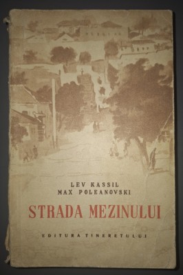 Lev Kassil, Max Poleanovski&amp;nbsp;-&amp;nbsp;Strada mezinului (Editura:&amp;nbsp;Tineretului&amp;nbsp;1955) foto