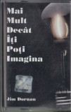 Set caseta audio Dornan, J. - MAI MULT DECAT ITI POTI IMAGINA + brosura + mapa, 1999, Alta editura