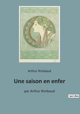 Une saison en enfer: par Arthur Rimbaud foto