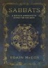 Sabbats: A Witch&#039;s Approach to Living the Old Ways
