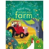 N&eacute;zd meg milyen egy farm! - Anna Milbourne