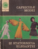 Capriciile modei si statornicia elegantei